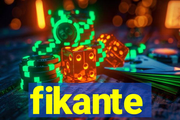 fikante