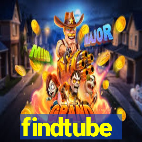 findtube