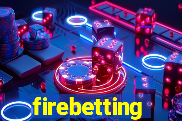 firebetting