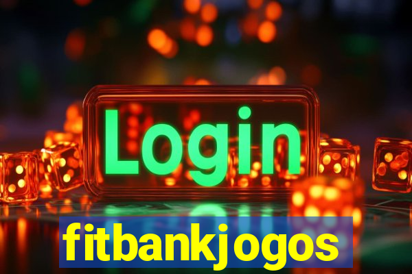 fitbankjogos