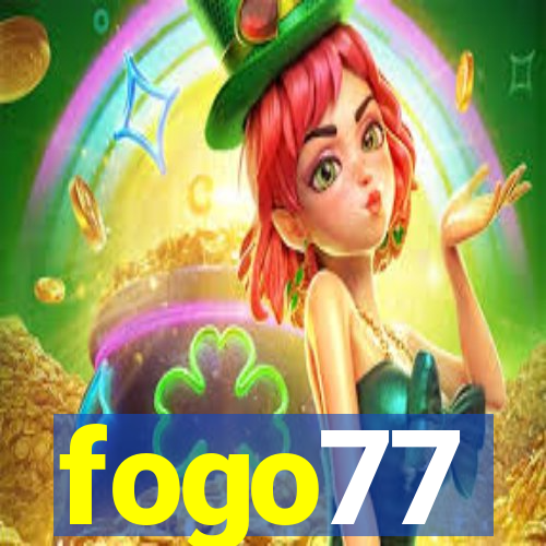 fogo77