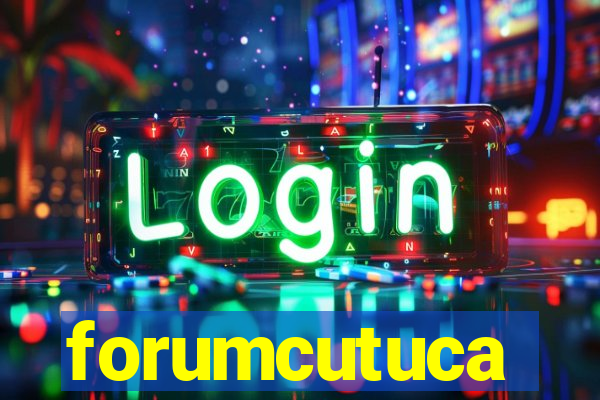 forumcutuca