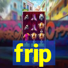 frip