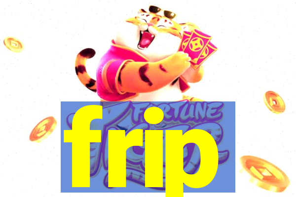 frip