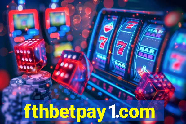 fthbetpay1.com