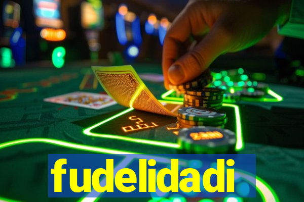 fudelidadi