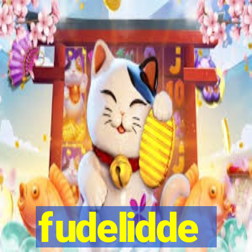 fudelidde