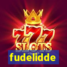 fudelidde