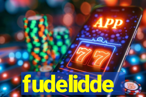 fudelidde