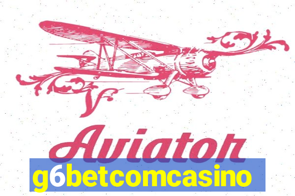 g6betcomcasino