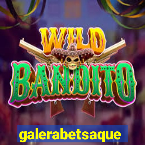 galerabetsaque