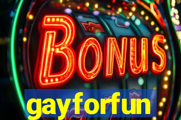 gayforfun