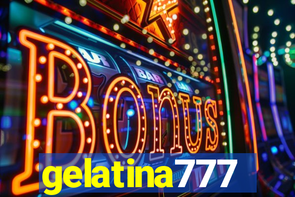 gelatina777