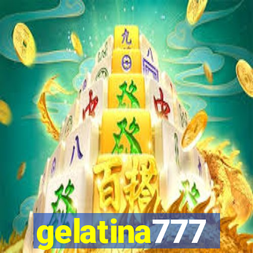 gelatina777