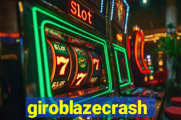 giroblazecrash