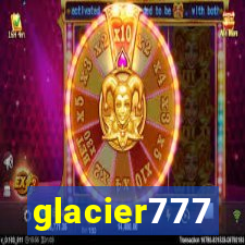 glacier777