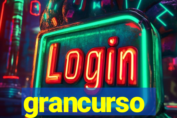 grancurso