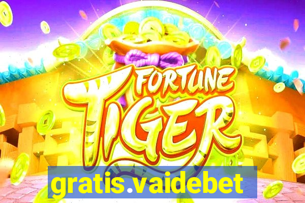 gratis.vaidebet