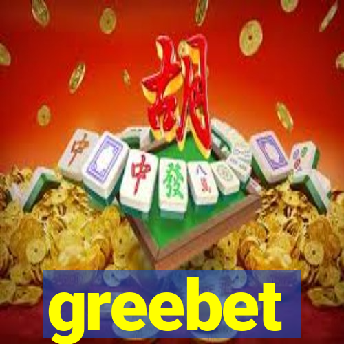 greebet