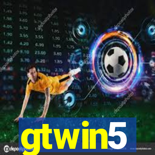 gtwin5