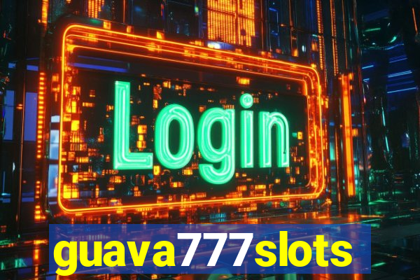 guava777slots