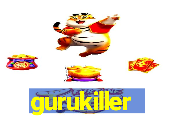 gurukiller