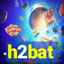 h2bat