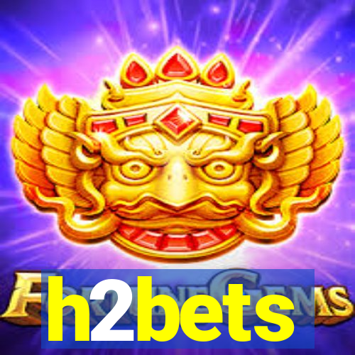 h2bets