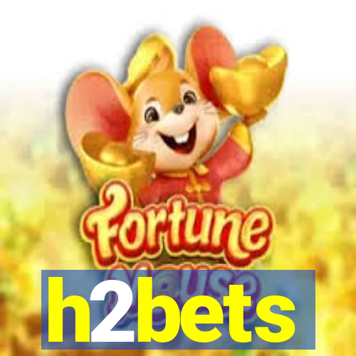 h2bets