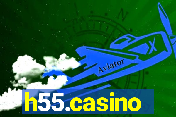 h55.casino