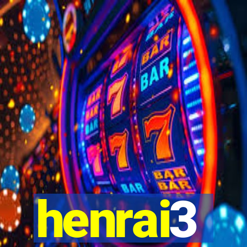 henrai3