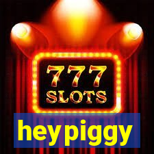 heypiggy