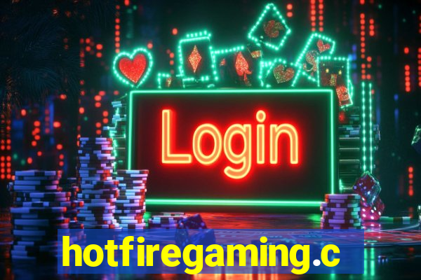 hotfiregaming.com