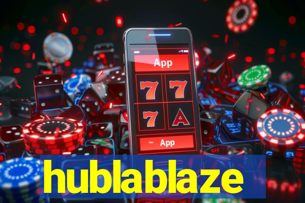 hublablaze