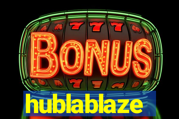 hublablaze