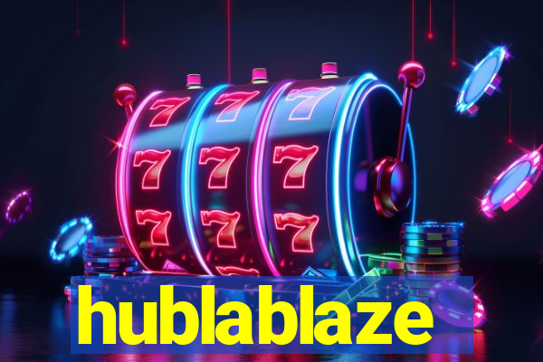 hublablaze