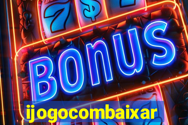 ijogocombaixar