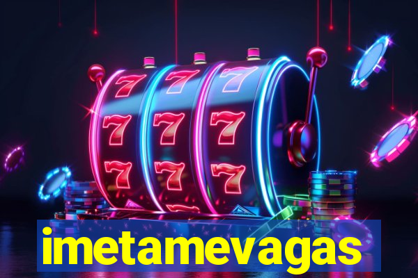 imetamevagas