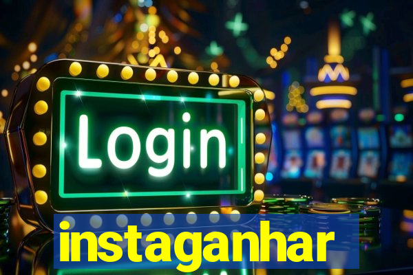 instaganhar