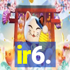 ir6.