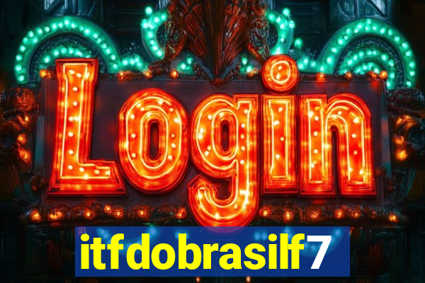 itfdobrasilf7