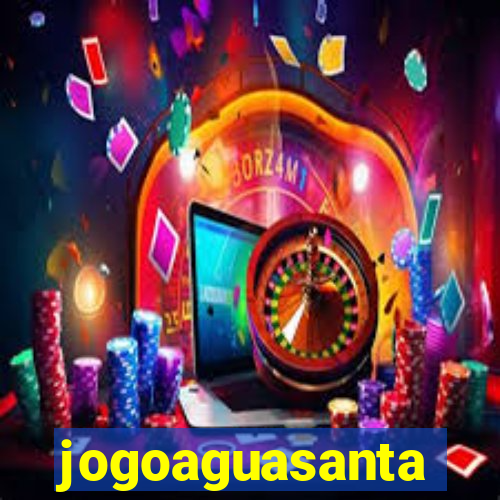 jogoaguasanta