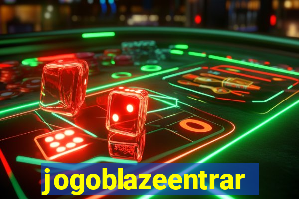 jogoblazeentrar