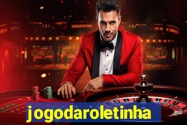 jogodaroletinha