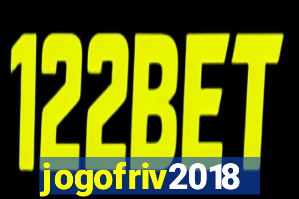 jogofriv2018