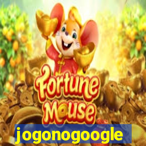 jogonogoogle