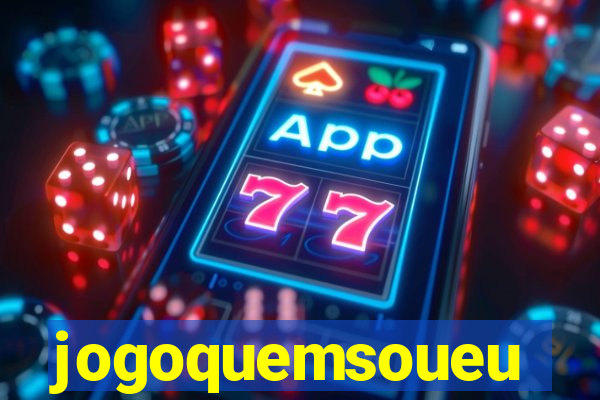 jogoquemsoueu