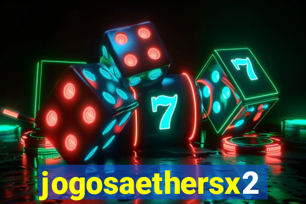 jogosaethersx2