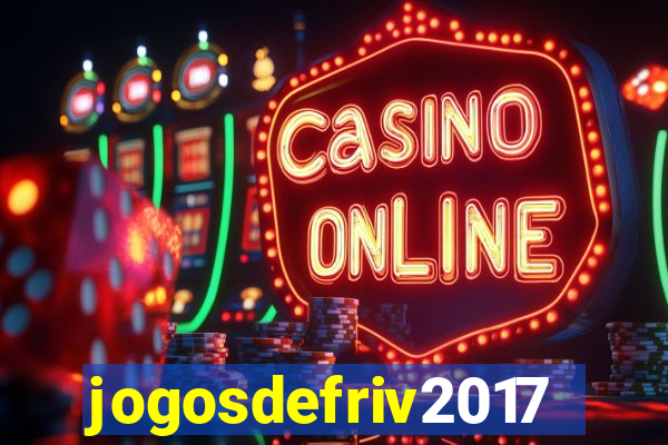 jogosdefriv2017