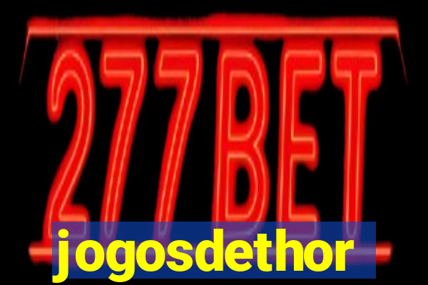 jogosdethor